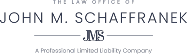 The Law Office of John M. Schaffranek | JMS | A Professional Limited Liability Company